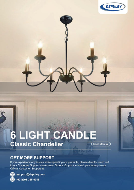 WSCDD17-6B 6 Light Candle Classic Chandelier User Manual - DEPULEY